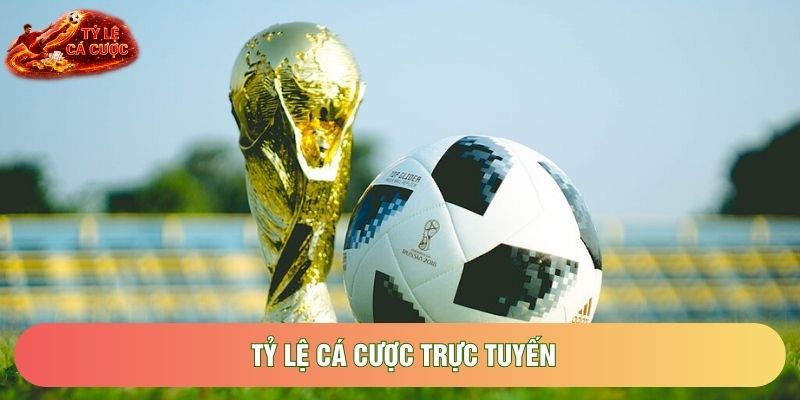 Tỷ Lệ Cá Cược Trực Tuyến Đỉnh Cao Và Chuẩn Xác 2026